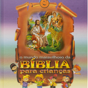 Bíblia para Crianças - O Mundo Maravilhoso