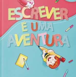 Escrever é uma Aventura - Fundamental 1 - 1° Ano