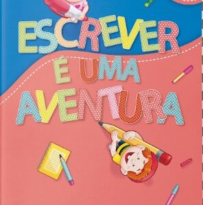 Escrever é uma Aventura - Fundamental 1 - 2° Ano